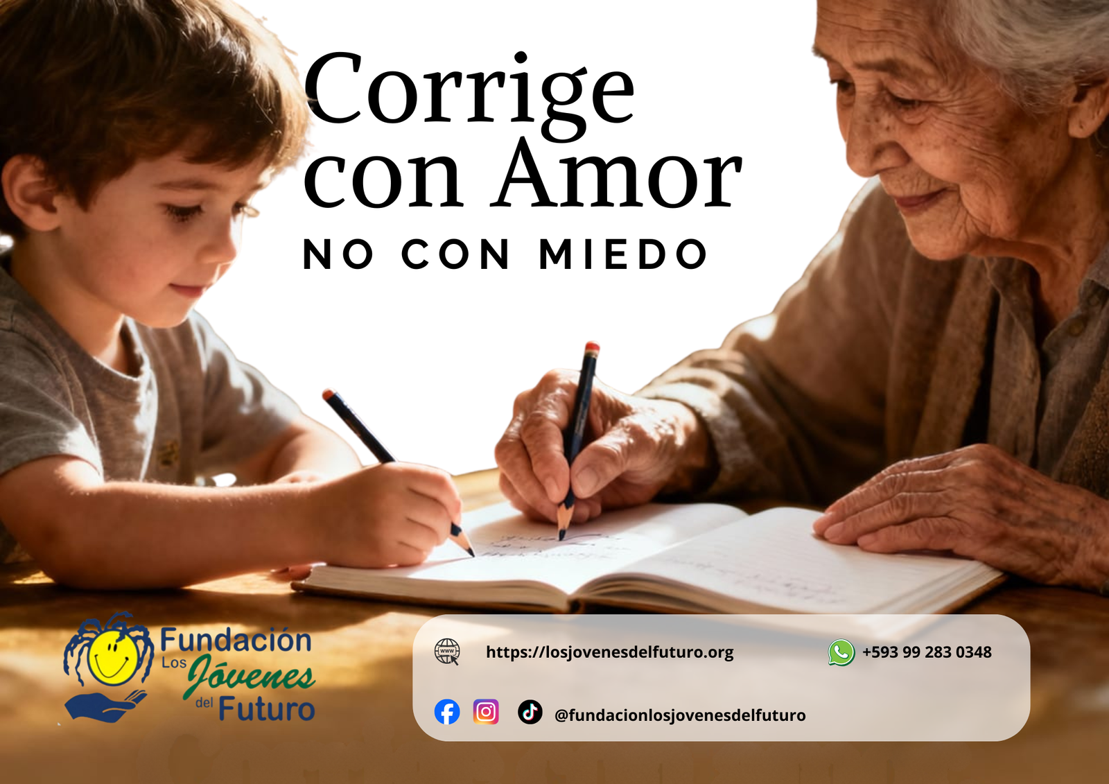 Corrige con amor no con miedo