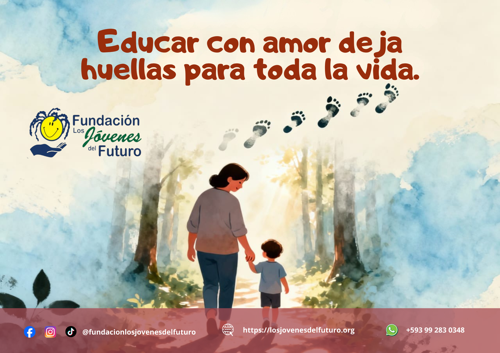 Educar con amor deja huellas para toda la vida